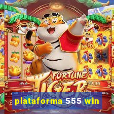 plataforma 555 win